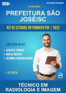 Kit de Estudos para o Concurso Prefeitura São José/SC para Técnico Em Radiologia E Imagem