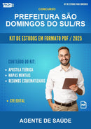 Kit de Estudos para o Concurso Prefeitura São Domingos do Sul/RS para Agente de Saúde