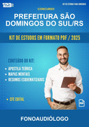 Kit de Estudos para o Concurso Prefeitura São Domingos do Sul/RS para Fonoaudiólogo