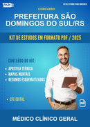 Kit de Estudos para o Concurso Prefeitura São Domingos do Sul/RS para Médico Clínico Geral
