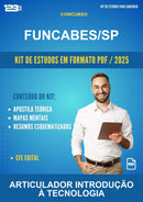 Kit de Estudos para o Concurso Funcabes/SP para Articulador Introdução À Tecnologia