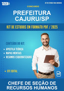 Kit de Estudos para o Concurso Prefeitura Cajuru/SP para Chefe de Seção de Recursos Humanos