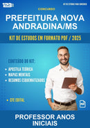 Kit de Estudos para o Concurso Prefeitura Nova Andradina/MS para Professor Anos Iniciais