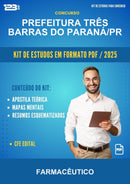 Kit de Estudos para o Concurso Prefeitura Três Barras do Paraná/PR para Farmacêutico