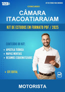 Kit de Estudos para o Concurso Câmara Itacoatiara/AM para Motorista