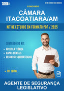 Kit de Estudos para o Concurso Câmara Itacoatiara/AM para Agente de Segurança Legislativo