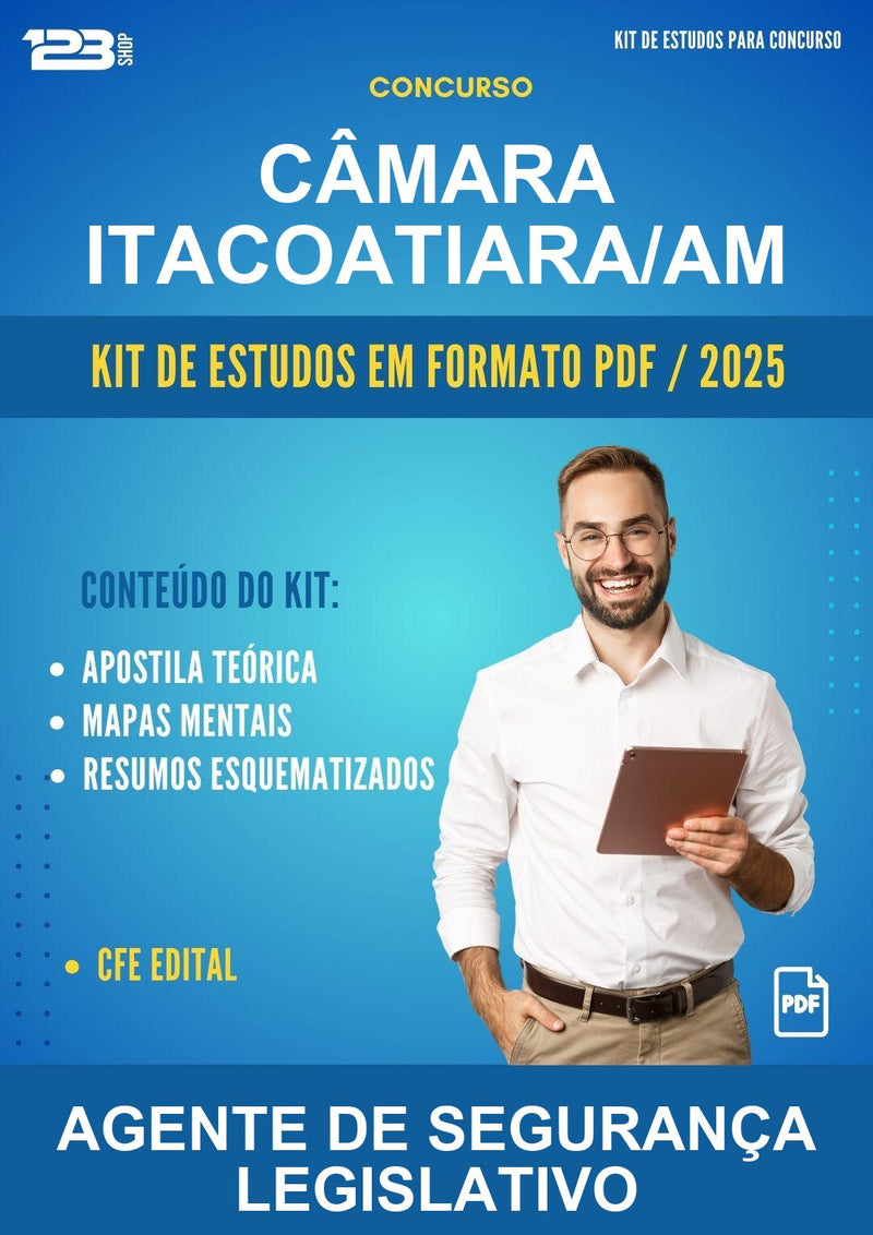Kit de Estudos para o Concurso Câmara Itacoatiara/AM para Agente de Segurança Legislativo