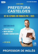 Kit de Estudos para o Concurso Prefeitura Castelo/ES para Professor de Inglês