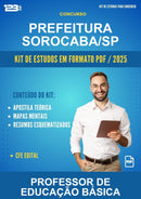 Kit de Estudos para o Concurso Prefeitura Sorocaba/SP para Professor de Educação Básica