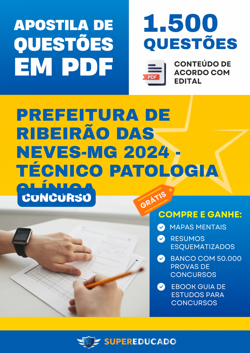 Apostila de Questões para Concurso da Prefeitura de Ribeirão das Neves-MG 2024 - Técnico Patologia Clínica - 1.500 Questões