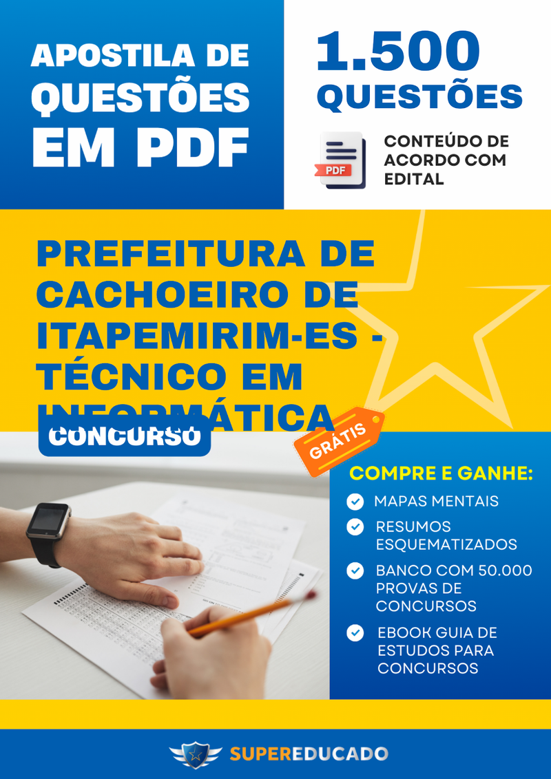 Apostila de Questões para Concurso da Prefeitura de Cachoeiro de Itapemirim-ES - Técnico em Informática - 1.500 Questões