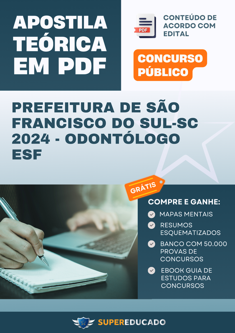 Apostila Teórica para Concurso da Prefeitura de São Francisco do Sul-SC 2024 - Odontólogo ESF - Com Caderno de Questões