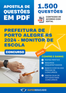 Apostila de Questões para Concurso da Prefeitura de Porto Alegre RS 2024 - Monitor de Escola - 1.500 Questões