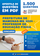 Apostila de Questões para Concurso da Prefeitura de Mamonas-MG 2024 - Professor de Educação Física - 1.500 Questões