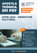 Apostila Teórica para Concurso UFRR 2024 - Produtor Cultural