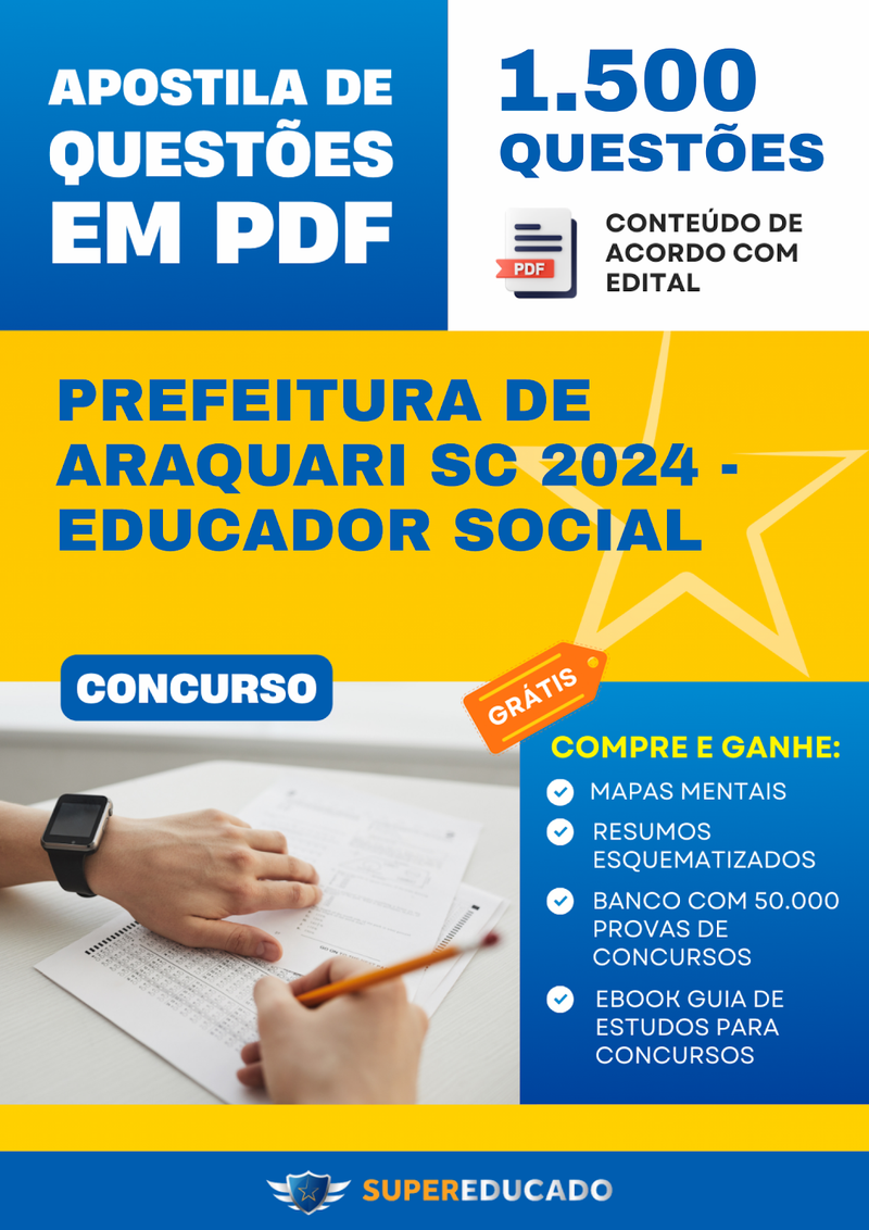 Apostila de Questões para Concurso da Prefeitura de Araquari SC 2024 - Educador Social - 1.500 Questões