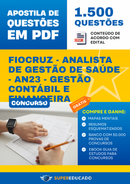 Apostila de Questões para Concurso FioCruz - Analista de Gestão de Saúde - AN23 - Gestão Contábil e Financeira - 1.500 Questões