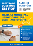 Apostila de Questões para Concurso da Câmara Municipal Jaboticabal/SP 2024 - Assistente - 1.500 Questões