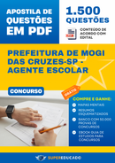 Apostila de Questões para Concurso da Prefeitura de Mogi das Cruzes-SP - Agente Escolar - 1.500 Questões