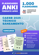 Flashcards para Concurso CAESB 2025 - Técnico Saneamento - 1.000 Anki Flashcards