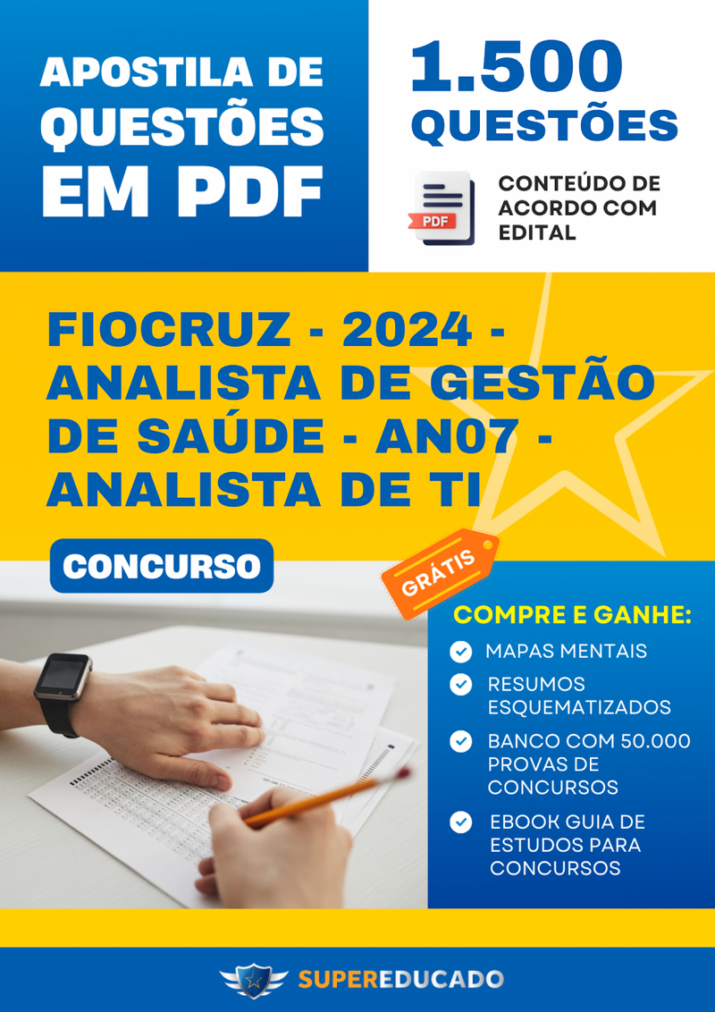 Apostila de Questões para Concurso FioCruz - 2024 - Analista de Gestão de Saúde - AN07 - Analista de TI - 1.500 Questões