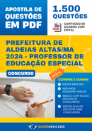 Apostila de Questões para Concurso da Prefeitura de Aldeias Altas/MA 2024 - Professor de Educação Especial - 1.500 Questões