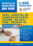 Apostila de Questões para Concurso HCPA - Hospital de Clínicas de Porto Alegre - RS 2024 - PS68 - Técnico de Enfermagem - Neonatologia - 1.500 Questões