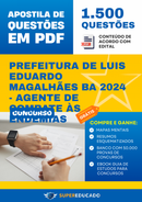 Apostila de Questões para Concurso da Prefeitura de Luis Eduardo Magalhães BA 2024 - Agente de Combate às Endemias - 1.500 Questões