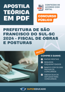 Apostila Teórica para Concurso da Prefeitura de São Francisco do Sul-SC 2024 - Fiscal de Obras e Posturas - Com Caderno de Questões