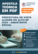 Apostila Teórica para Concurso da Prefeitura de Vista Alegre do Alto-SP 2024 - Assistente Social