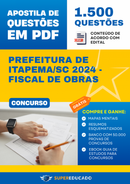 Apostila de Questões para Concurso da Prefeitura de Itapema/SC 2024 - Fiscal de Obras - 1.500 Questões