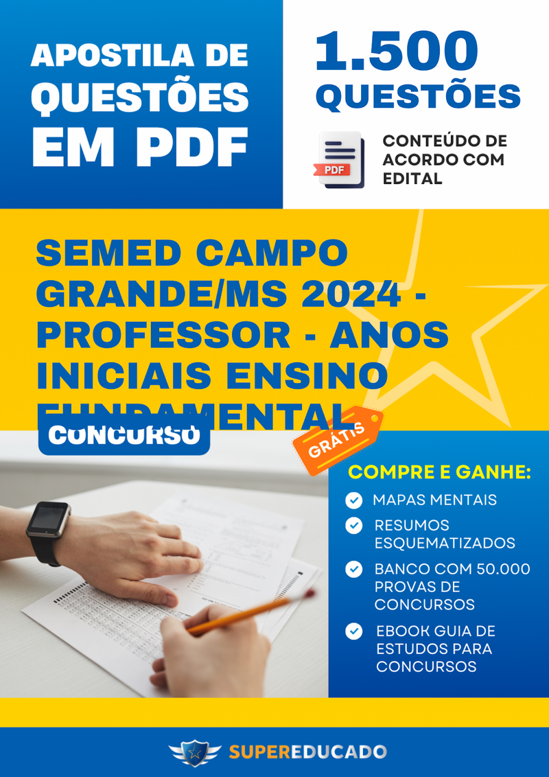 Apostila de Questões para Concurso SEMED Campo Grande/MS 2024 - Professor - Anos Iniciais Ensino Fundamental - 1.500 Questões