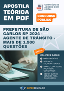 Apostila Teórica para Concurso da Prefeitura de São Carlos SP 2024 - Agente de Trânsito - Mais de 1.500 Questões