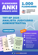 Flashcards para Concurso TRT-SP 2025 - Analista Judiciário - Administrativa - 1.000 Anki Flashcards