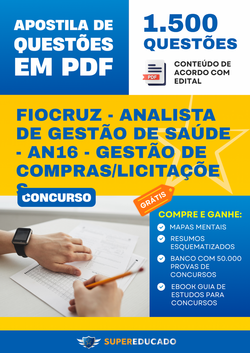 Apostila de Questões para Concurso FioCruz - Analista de Gestão de Saúde - AN16 - Gestão de Compras/Licitações - 1.500 Questões