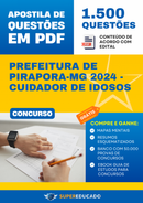 Apostila de Questões para Concurso da Prefeitura de Pirapora-MG 2024 - Cuidador de Idosos - 1.500 Questões