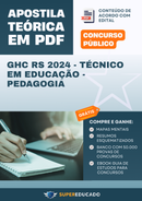 Apostila Teórica para Concurso GHC RS 2024 - Técnico em Educação - Pedagogia