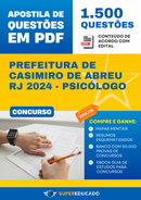 Apostila de Questões para Concurso da Prefeitura de Casimiro de Abreu RJ 2024 - Psicólogo - 1.500 Questões