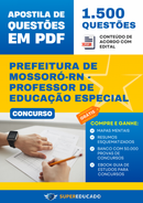 Apostila de Questões para Concurso da Prefeitura de Mossoró-RN - Professor de Educação Especial - 1.500 Questões