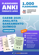 Flashcards para Concurso CAESB 2025 - Analista Saneamento - Químico - 1.000 Anki Flashcards