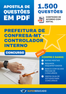 Apostila de Questões para Concurso da Prefeitura de Confresa-MT - Controlador Interno - 1.500 Questões