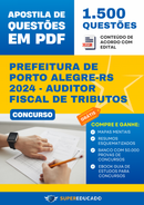Apostila de Questões para Concurso da Prefeitura de Porto Alegre-RS 2024 - Auditor Fiscal de Tributos - 1.500 Questões