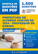 Apostila de Questões para Concurso da Prefeitura de Alfredo Chaves ES 2024 - Professor de Ensino Fundamental - 1.500 Questões