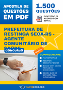 Apostila de Questões para Concurso da Prefeitura de Restinga Seca-RS - Agente Comunitário de Saúde - 1.500 Questões