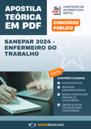 Apostila Teórica para Concurso SANEPAR 2024 - Enfermeiro do Trabalho