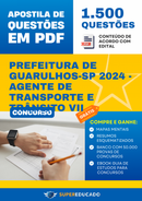 Apostila de Questões para Concurso da Prefeitura de Guarulhos-SP 2024 - Agente de Transporte e Trânsito VII - 1.500 Questões