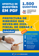Apostila de Questões para Concurso da Prefeitura de Ribeirão das Neves-MG 2024 - Fiscal de Obras e Posturas - 1.500 Questões