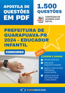 Apostila de Questões para Concurso da Prefeitura de Guarapuava-PR 2024 - Educador Infantil - 1.500 Questões
