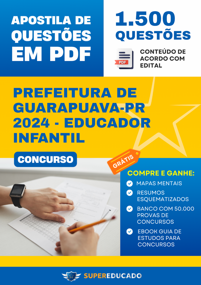 Apostila de Questões para Concurso da Prefeitura de Guarapuava-PR 2024 - Educador Infantil - 1.500 Questões