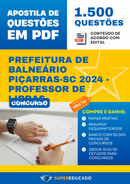 Apostila de Questões para Concurso da Prefeitura de Balneário Piçarras-SC 2024 - Professor de Libras - 1.500 Questões
